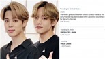 Đây là lý do V và Jimin BTS bất ngờ 'trending' tại Mỹ