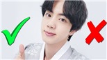 Trắc nghiệm mới của Jin BTS: Tài năng còn chăm chỉ, ai chê nổi?