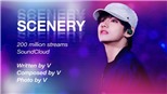 'Scenery' của V BTS đạt kỷ lục mới, lọt ngay Top trending toàn cầu