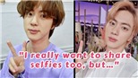 Jin BTS tiết lộ lý do không thường xuyên đăng ảnh selfie