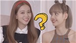 Blackpink: Sở trường của Lisa mà Jisoo muốn sở hữu