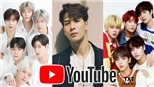 Top 10 sao K-pop 'hút' fan nhất trên YouTube