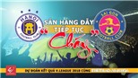 Vòng 6 V-League 2018: Sân Hàng Đẫy lại 'cháy'
