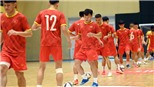Bóng đá Việt Nam hôm nay: Futsal Việt Nam sẵn sàng tạo 'địa chấn' trước Brazil