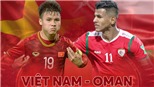 Bóng đá Việt Nam hôm nay: Đội tuyển Việt Nam đấu Oman (19h00, 24/3)