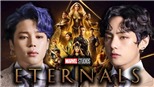 Nhạc Jimin BTS viết tưng bừng trên phim Marvel của Angelina Jolie