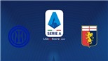 Soi kèo nhà cái Inter vs Genoa. TTTT HD trực tiếp bóng đá Ý (23h30, 21/8)