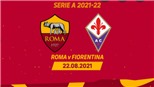 Soi kèo nhà cái Roma vs Fiorentina. Thể thao TV trực tiếp bóng đá Ý (01h45, 23/8)
