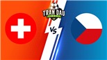 Soi kèo nhà cái Thụy Sĩ vs Cộng hòa Séc. Nhận định, dự đoán bóng đá UEFA Nations League (01h45, 28/9)