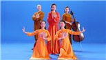 MV xẩm 'Công cha ngãi mẹ sinh thành' của Tân Nhàn kết hợp nghệ thuật truyền thống và nhạc giao hưởng