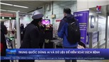 Trung Quốc dùng AI và dữ liệu để kiểm soát dịch bệnh