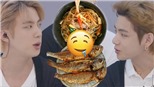 BTS tiết lộ về việc ăn uống trong thời đại dịch, ARMY quốc tế nên thử