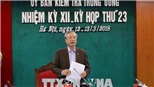 Ủy ban Kiểm tra Trung ương đề nghị xem xét, kỷ luật nhiều lãnh đạo tỉnh