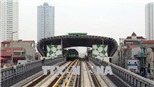 2/9 vận hành thử dự án Đường sắt đô thị Cát Linh - Hà Đông