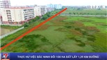 VIDEO: Thực hư chuyện đổi 100 ha đất lấy 1.39 km đường ở Bắc Ninh