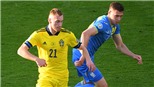 VIDEO Thụy Điển vs Ukraina, EURO 2021: Bàn thắng và highlights