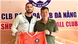 Lộ mức lương khủng CLB Đà Nẵng chi cho ngoại binh, Văn Ngọ cập bến sông Hàn