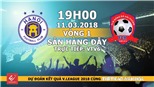 Dự đoán có thưởng vòng 1 V-League 2018: Trận Hà Nội – Hải Phòng