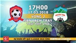 Dự đoán có thưởng vòng 2 V-League: Trận Hải Phòng - HAGL