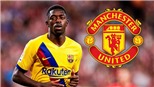 Chuyển nhượng bóng đá Anh: MU đàm phán mua sao Barca. Tottenham đón tiền đạo Brazil