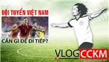 Đội tuyển Việt Nam cần gì để đi tiếp tại vòng loại World Cup 2022?