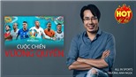 EURO 2020 - Cuộc chiến vương quyền của bóng đá châu Âu