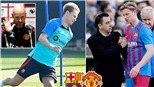 Bóng đá hôm nay 13/7: MU và Barca chốt xong vụ De Jong, Barca nổ 'bom tấn'