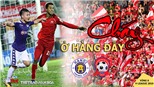 V League 2019 vòng 6: Hà Nội vs Hải Phòng - "Cháy" ở Hàng Đẫy