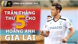 V League 2019 vòng 10: HAGL tiếp đà thăng hoa, Hà Nội thắng dễ Đà Nẵng?