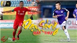 V League 2019 vòng 8: Dậy sóng đất 'Thủ', Bình Dương đấu với Hà Nội (Trực tiếp VTV6, BĐTV, FPT Play)