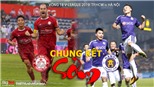 V.League 2019 vòng 18: 'Chung kết sớm' TPHCM vs Hà Nội (VTV6 trực tiếp bóng đá)
