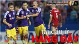V League 2019: Hà Nội tái đấu Bình Dương, rực lửa Nam Định vs HAGL (Trực tiếp VTV6, VTV5, BĐTV)
