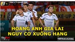 V League: Đến Bình Dương, HAGL đối mặt với nguy cơ xuống hạng (Trực tiếp Bóng đá TV, VTV6, TTTV)