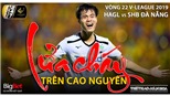V League: HAGL vs Đà Nẵng, Sài Gòn vs Thanh Hoá và cuộc đua trụ hạng (Trực tiếp VTV6, BĐTV)