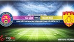 Soi kèo bóng đá: Sài Gòn vs Thanh Hoá (19h00 hôm nay), V League 2019. Trực tiếp Bóng đá TV