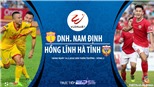 Soi kèo nhà cái Nam Định vs Hà Tĩnh. TTTT HD trực tiếp vòng 2 V League