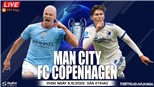 Soi kèo nhà cái Man City vs FC Copenhagen. Nhận định, dự đoán bóng đá cúp C1 (02h00, 6/10)