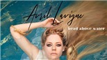 Avril Lavigne trở lại sau nhiều năm sinh tử: 'Con còn quá trẻ để ngủ ngàn thu'