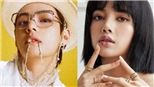 V BTS và Lisa Blackpink là thần tượng nổi tiếng nhất thế giới