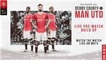 Lịch thi đấu bóng đá hôm nay, 18/7. Trực tiếp bóng đá Derby County vs MU