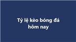 Tỷ lệ kèo, keonhacai, soi kèo nhà cái, nhận định bóng đá hôm nay  17/4