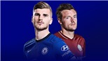 Soi kèo nhà cái Chelsea vs Leicester. Nhận định, dự đoán bóng đá Ngoại hạng Anh (02h00, 20/5)