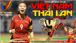 Soi kèo nhà cái nữ Việt Nam vs Thái Lan. Nhận định, dự đoán bóng đá nữ SEA Games 31 (19h00, 21/5)