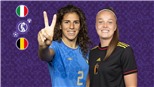 Soi kèo nhà cái nữ Ý vs Bỉ. Nhận định, dự đoán bóng đá nữ EURO 2022 (02h00, 19/7)