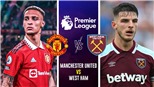 Soi kèo nhà cái MU vs West Ham. Nhận định, dự đoán bóng đá Ngoại hạng Anh (23h15, 30/10)