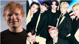 Ed Sheeran hợp tác BTS, chuẩn bị tung siêu hit