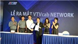 VTV Cab ra mắt hệ thống quản lý kênh mạng xã hội lớn nhất Việt Nam