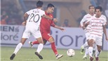 Góc nhìn AFF Cup 2018: 3 bàn thắng, 3 điểm, nhưng Văn Toàn...
