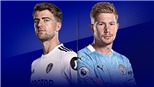Link xem trực tiếp Leeds vs Man City. Xem trực tiếp bóng đá Anh vòng 4 
