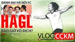 Đánh bại Hà Nội FC, bao giờ Hoàng Anh Gia Lai vô địch V-League 2021?
